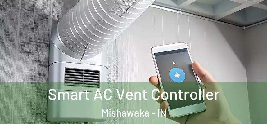 Smart AC Vent Controller Mishawaka - IN